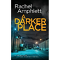 A Darker Place - Paperback