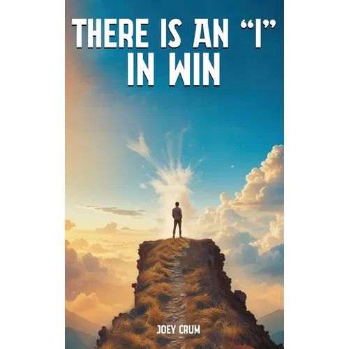 There Is an "I" in Win - Hardcover
