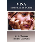 Vina: In the Eyes of a Child - Paperback