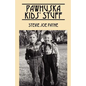 Pawhuska Kids' Stuff: Memories of Pawhuska and Friends - Paperback
