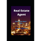 Real Estate Agent: Real Estate Agent Bible - Paperback