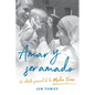 Amar Y Ser Amado. Un Retrato Personal de la Madre Teresa / To Love and Be Loved - Paperback