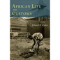 African Life and Customs - Paperback