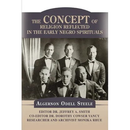The Concept of Religion Reflected in the Early Negro Spirituals - Paperback