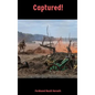 Captured! - Hardcover
