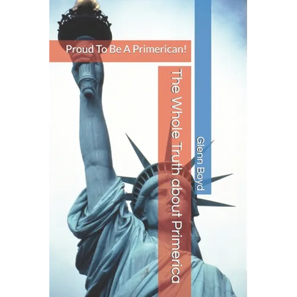 The Whole Truth about Primerica: Proud To Be A Primerican! - Paperback