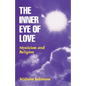 Inner Eye of Love: Mysticism and Religion - Paperback