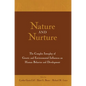 Nature and Nurture: The Complex Interplay of Genetic and Environmental Influences on Human Behavior and Development - Paperback