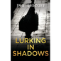 Lurking In Shadows - Paperback