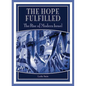 The Hope Fulfilled: The Rise of Modern Israel - Hardcover