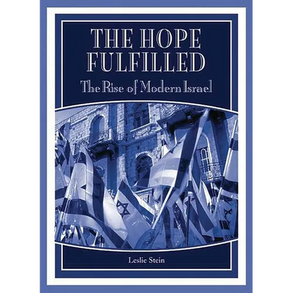 The Hope Fulfilled: The Rise of Modern Israel - Hardcover