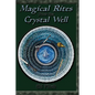 Magical Rites from the Crystal Well - Paperback
