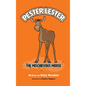 Pester Lester The Mischievous Moose - Hardcover