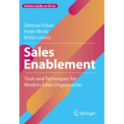 Sales Enablement: Tools and Techniques for Modern Sales Organization - Hardcover