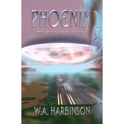 Phoenix: Projekt Saucer, Book 2 - Paperback