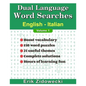 Dual Language Word Searches - English - Italian - Paperback