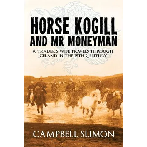 Horse Kogill and Mr Money-Man - Paperback
