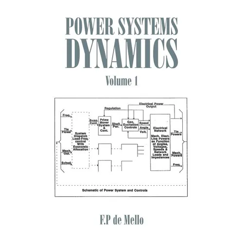 Power Systems Dynamics: Volume 1 - Paperback