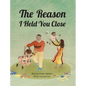 The Reason I Held You Close - Hardcover