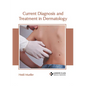 Current Diagnosis and Treatment in Dermatology - Hardcover