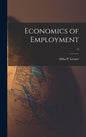 Economics of Employment; 0 - Hardcover