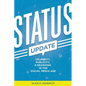 Status Update: Celebrity, Publicity, and Branding in the Social Media Age - Paperback
