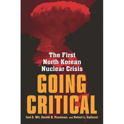Going Critical: The First North Korean Nuclear Crisis - Paperback