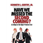 Have We Missed the Second Coming? - Paperback