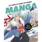 The Complete Course for Drawing Manga: Learn to Write and Illustrate Your First Manga - Hardcover
