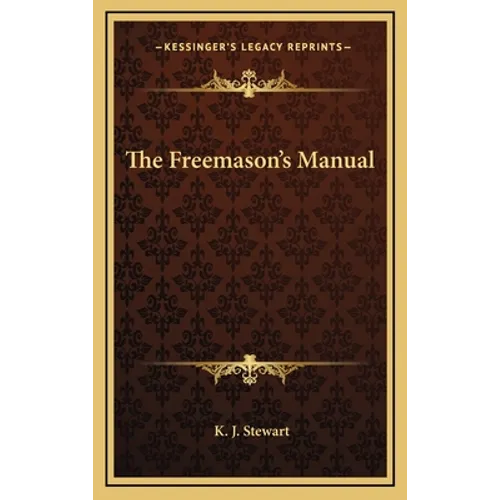 The Freemason's Manual - Hardcover