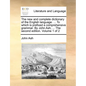 The new and complete dictionary of the English language. ... To which is prefixed a comprehensive grammar. By John Ash, ... The second edition. Volume - Paperback