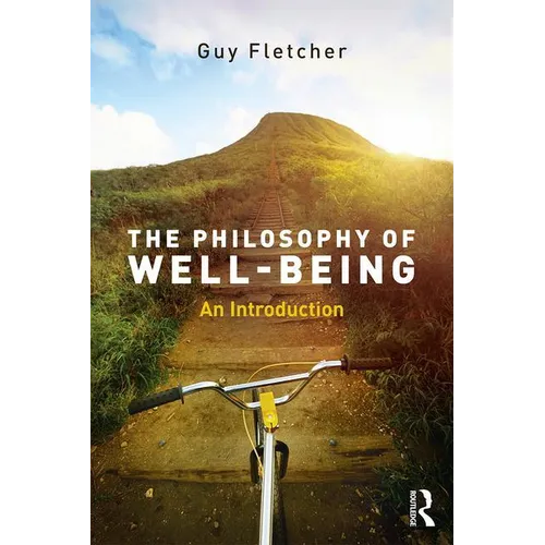 The Philosophy of Well-Being: An Introduction - Paperback