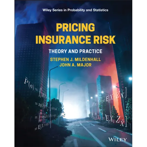 Pricing Insurance Risk: Theory and Practice - Hardcover