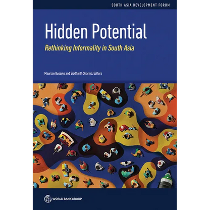 Hidden Potential: Rethinking Informality in South Asia - Paperback