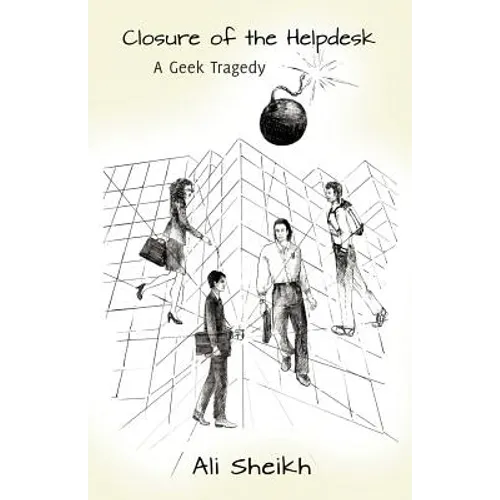 Closure of the Helpdesk - A Geek Tragedy - Paperback