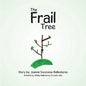 The Frail Tree - Paperback