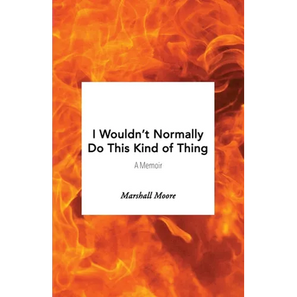 I Wouldn't Normally Do This Kind of Thing - Paperback