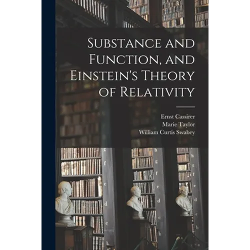 Substance and Function, and Einstein's Theory of Relativity - Paperback