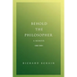 Behold The Philosopher: A Memoir - Paperback