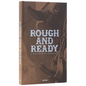 Rough and Ready: A History of Cowboy Boots - Hardcover