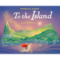 To the Island - Hardcover