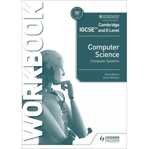 Cambridge IGCSE and O Level Computer Science Computer Systems Workbook: Hodder Education Group - Paperback