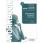Cambridge IGCSE and O Level Computer Science Computer Systems Workbook: Hodder Education Group - Paperback