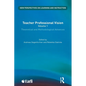 Teacher Professional Vision: Theoretical and Methodological Advances - Paperback