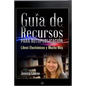 Guía de Recursos para Autopublicación: Libros Electrónicos y Mucho Más - Paperback