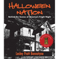 Halloween Nation: Behind the Scenes of America's Fright Night 2nd Edition - Paperback