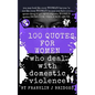 100 Quotes for Women Who Deal with Domestic Violence - Paperback