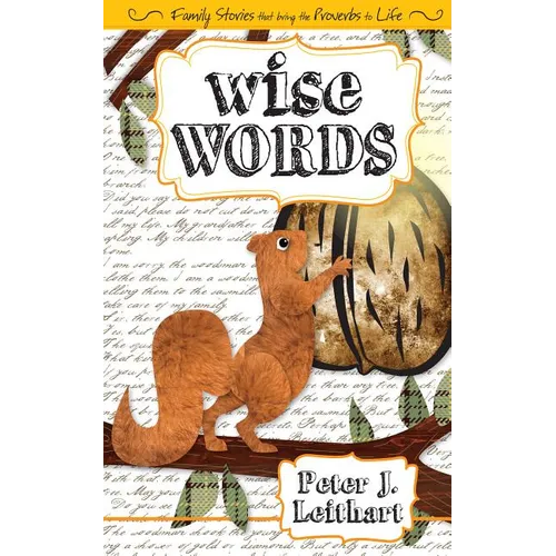 Wise Words: Family Stories that Bring the Proverbs to Life - Paperback