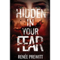 Hidden In Your Fear - Paperback