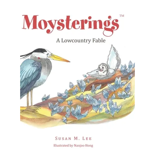Moysterings: A Lowcountry Fable - Hardcover